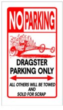 [DISCONTINUED] Dragster Parking Only Sign