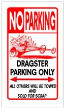 (image for) [DISCONTINUED] Dragster Parking Only Sign