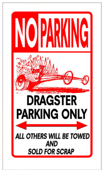[DISCONTINUED] Dragster Parking Only Sign