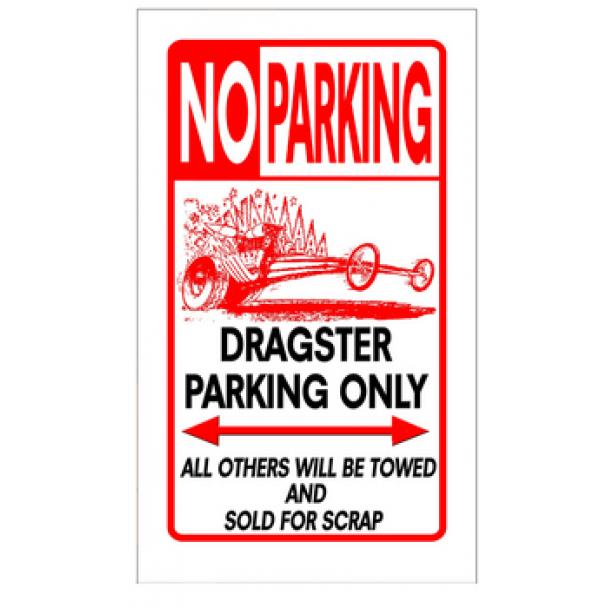 [DISCONTINUED] Dragster Parking Only Sign