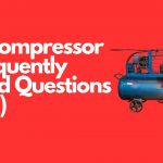 Air Compressor Frequently Asked Questions