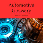 Automotive Terms Glossary